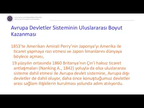 Avrupa Devletler Sisteminin Uluslararası Boyut Kazanması 1853’te Amerikan Amirali Perry’nin Japonya’yı