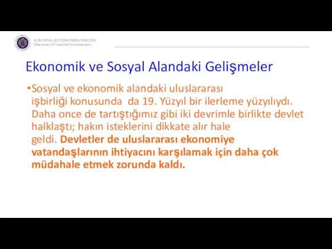 Ekonomik ve Sosyal Alandaki Gelişmeler Sosyal ve ekonomik alandaki uluslararası işbirliği