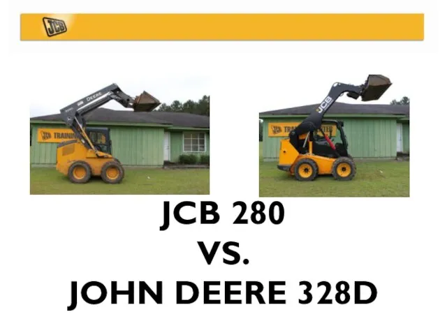 JCB 280 VS. JOHN DEERE 328D