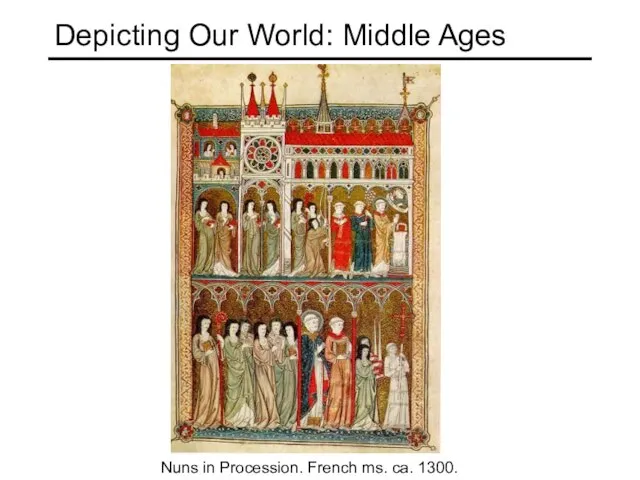 Depicting Our World: Middle Ages