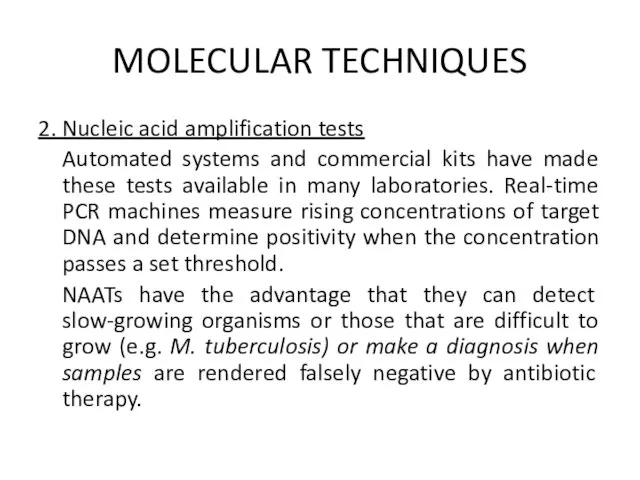 MOLECULAR TECHNIQUES 2. Nucleic acid amplification tests Automated systems and commercial