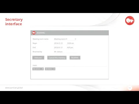 www.partizan.global 11 Secretary interface