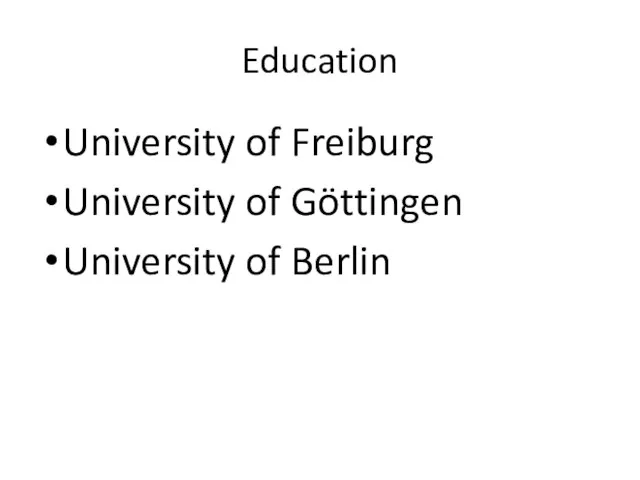 Education University of Freiburg University of Göttingen University of Berlin