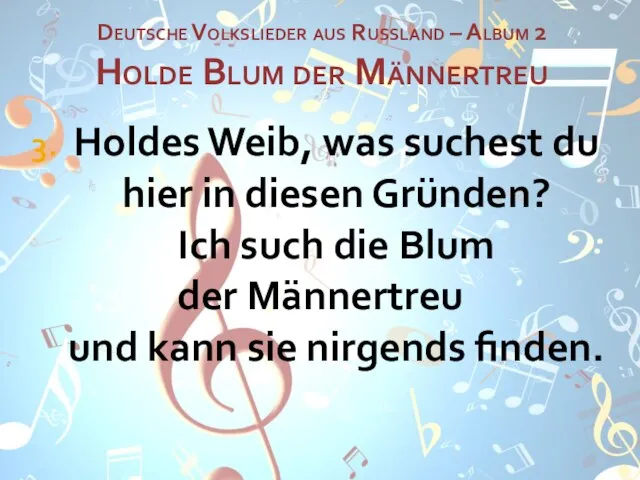 Deutsche Volkslieder aus Russland – Album 2 Holde Blum der Männertreu