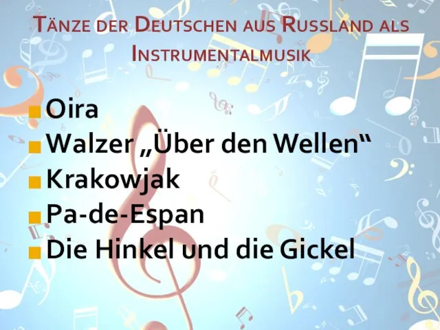 Tänze der Deutschen aus Russland als Instrumentalmusik Oira Walzer „Über den