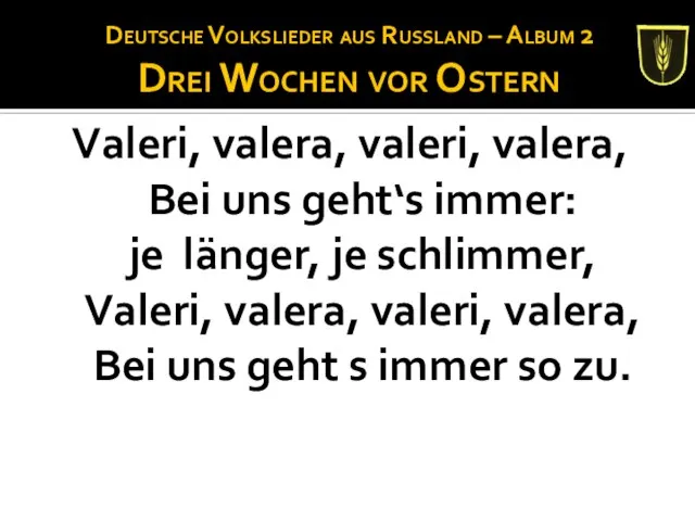 Deutsche Volkslieder aus Russland – Album 2 Drei Wochen vor Ostern