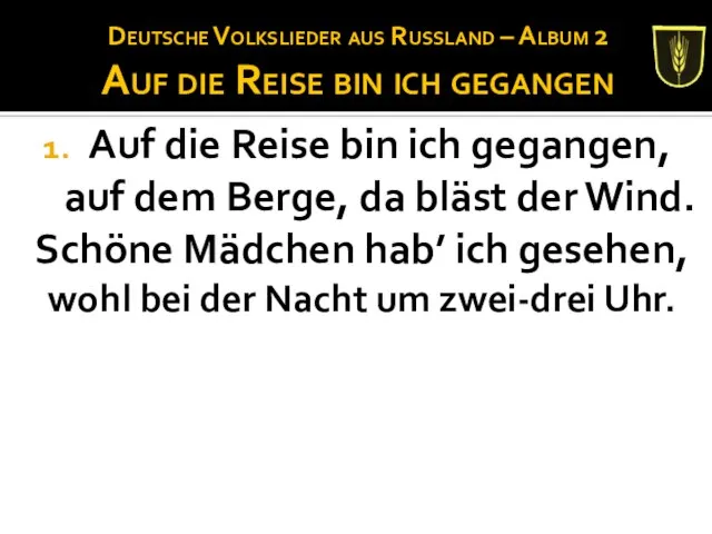 Deutsche Volkslieder aus Russland – Album 2 Auf die Reise bin