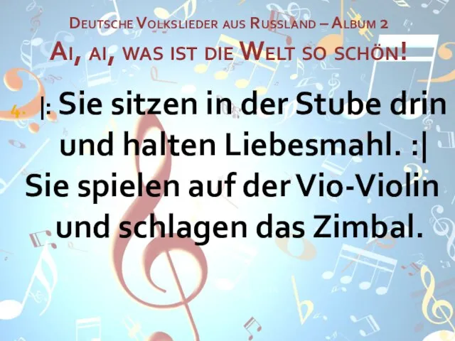 Deutsche Volkslieder aus Russland – Album 2 Ai, ai, was ist