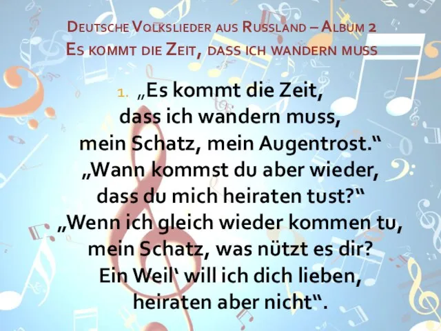 Deutsche Volkslieder aus Russland – Album 2 Es kommt die Zeit,