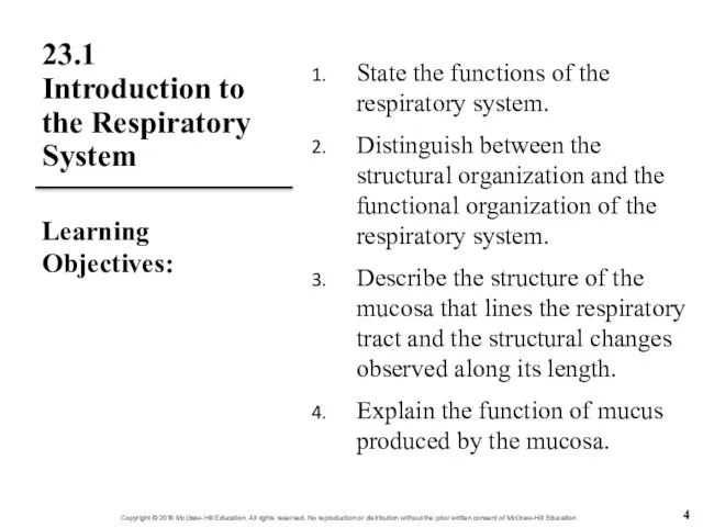 23.1 Introduction to the Respiratory System State the functions of the