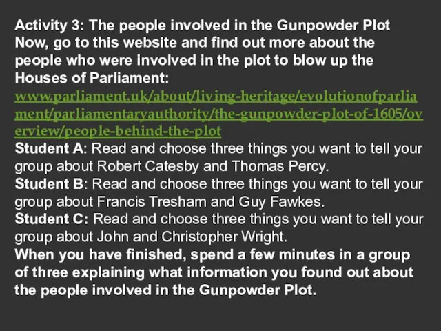 Activity 3: The people involved in the Gunpowder Plot Now, go