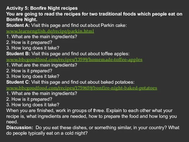 Activity 5: Bonfire Night recipes You are going to read the