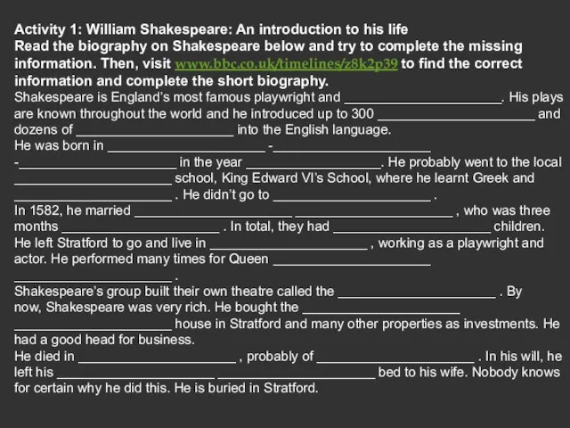 Activity 1: William Shakespeare: An introduction to his life Read the