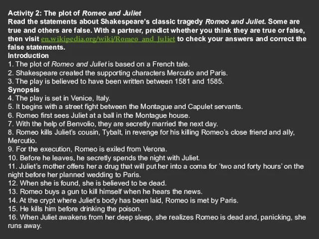 Activity 2: The plot of Romeo and Juliet Read the statements