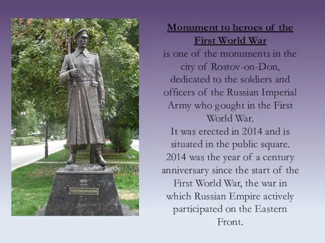 Monument to heroes of the First World War is one of