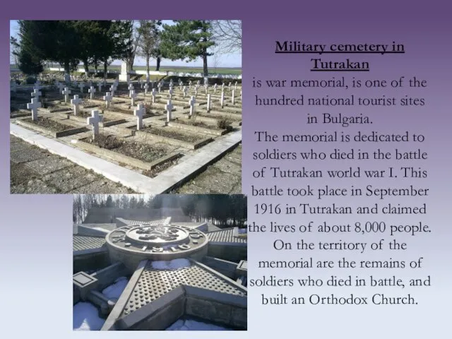 Military cemetery in Tutrakan is war memorial, is one of the