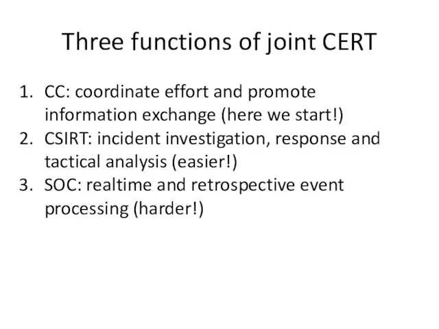 Three functions of joint CERT CC: coordinate effort and promote information