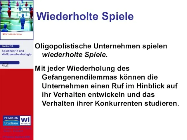 Wiederholte Spiele Oligopolistische Unternehmen spielen wiederholte Spiele. Mit jeder Wiederholung des