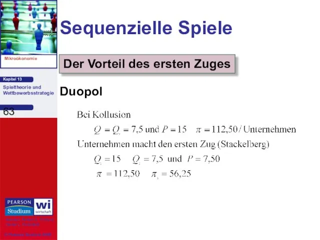 Sequenzielle Spiele Duopol Der Vorteil des ersten Zuges