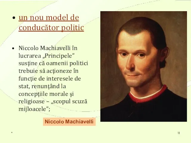 * un nou model de conducător politic Niccolo Machiavelli în lucrarea