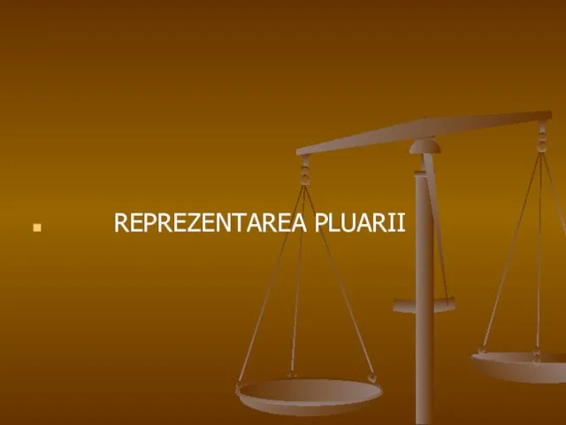 REPREZENTAREA PLUARII