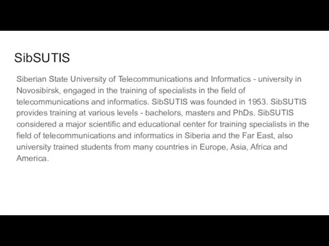 SibSUTIS Siberian State University of Telecommunications and Informatics - university in