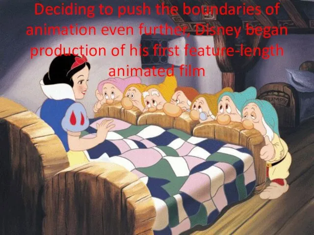 Deciding to push the boundaries of animation even further, Disney began