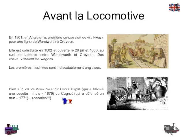 Avant la Locomotive En 1801, en Angleterre, première concession de «rail-way»