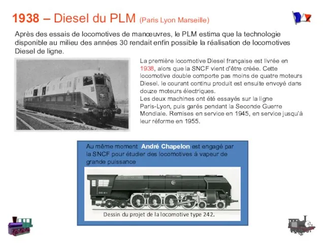 Après des essais de locomotives de manœuvres, le PLM estima que