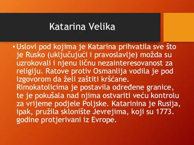 Katarina Velika Uslovi pod kojima je Katarina prihvatila sve što je