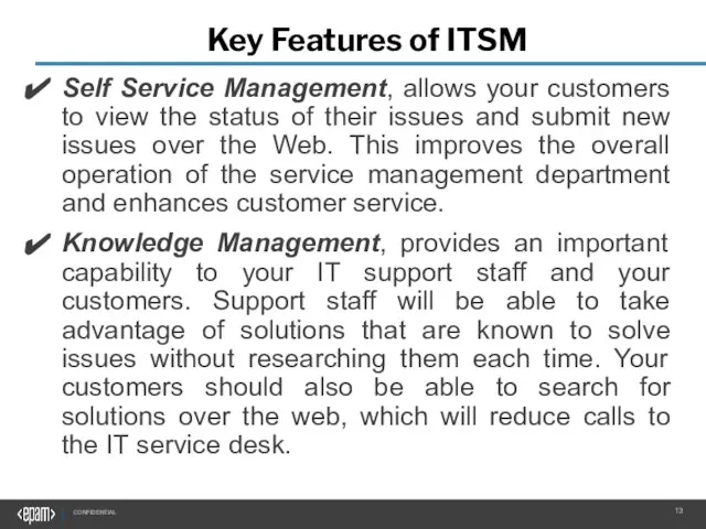 Key Features of ITSM Self Service Management, allows your customers to