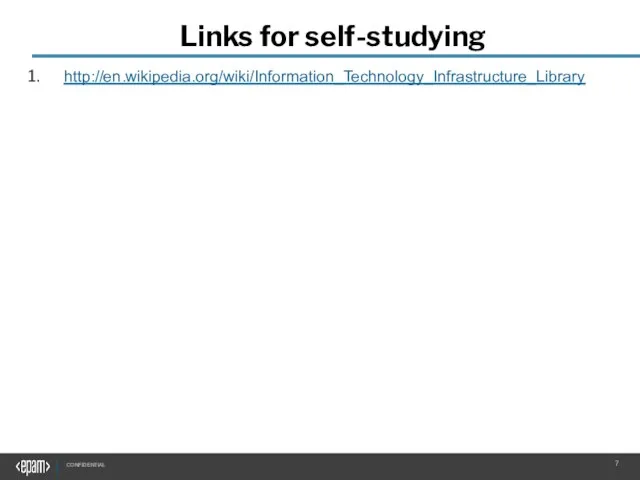 Links for self-studying http://en.wikipedia.org/wiki/Information_Technology_Infrastructure_Library