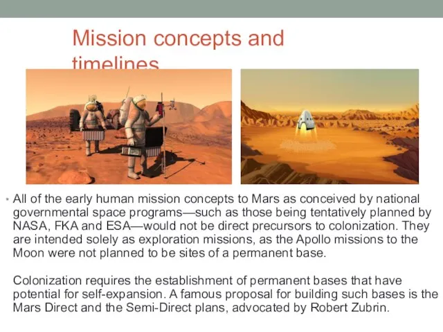 Mission concepts and timelines All of the early human mission concepts