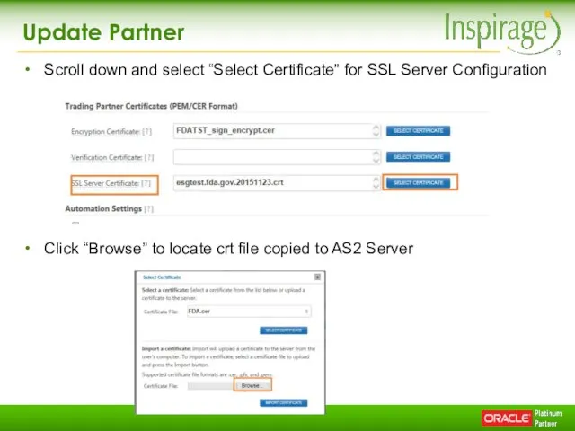 Update Partner Scroll down and select “Select Certificate” for SSL Server