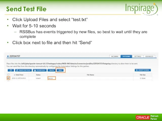 Send Test File Click Upload Files and select “test.txt” Wait for