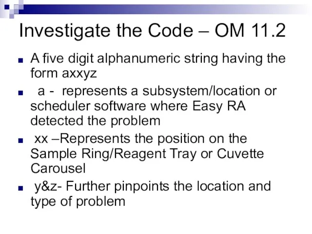 Investigate the Code – OM 11.2 A five digit alphanumeric string