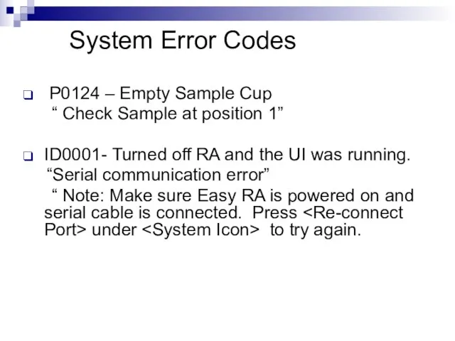 System Error Codes P0124 – Empty Sample Cup “ Check Sample