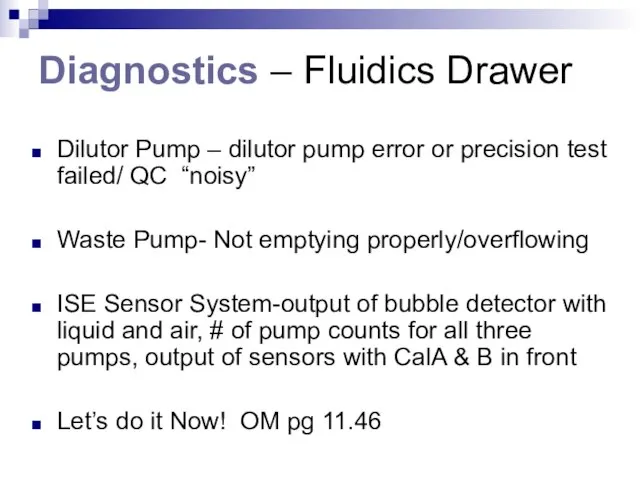 Diagnostics – Fluidics Drawer Dilutor Pump – dilutor pump error or