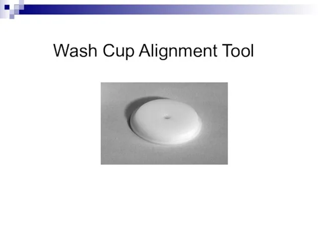 Wash Cup Alignment Tool