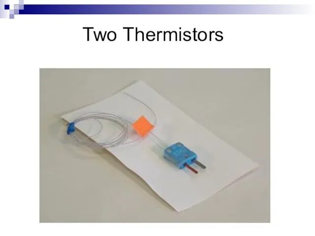 Two Thermistors