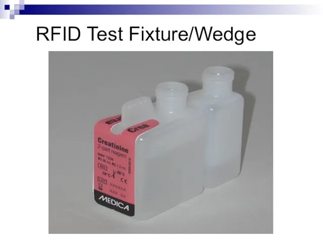 RFID Test Fixture/Wedge