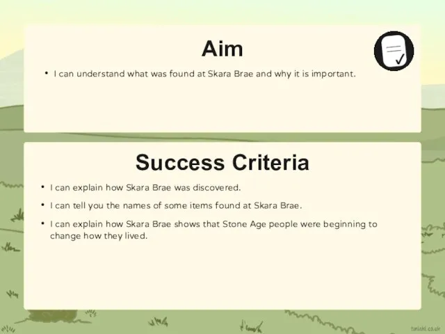 Success Criteria Aim I can understand what was found at Skara