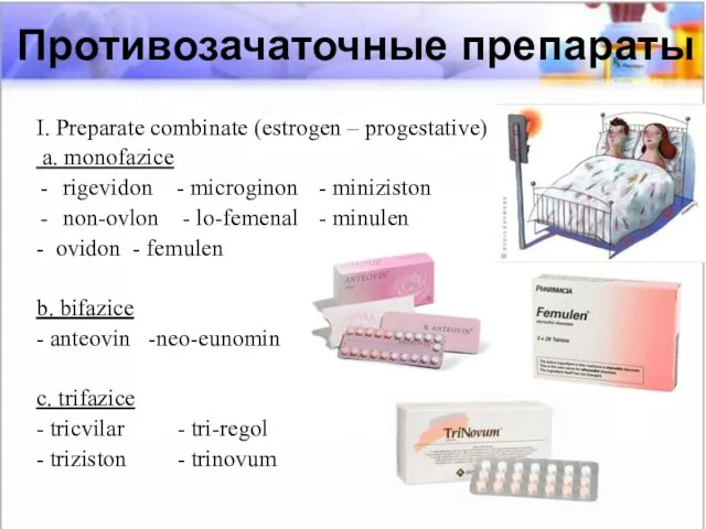 I. Preparate combinate (estrogen – progestative) a. monofazice rigevidon - microginon