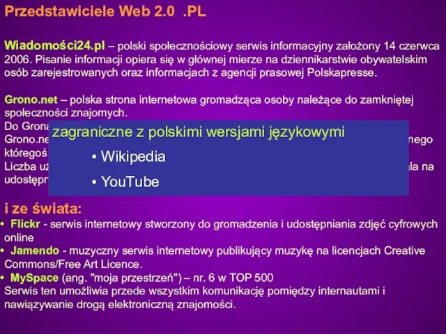 Przedstawiciele Web 2.0 .PL Wiadomości24.pl – polski społecznościowy serwis informacyjny założony