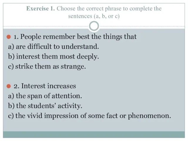 Exercise 1. Choose the correct phrase to complete the sentences (a,