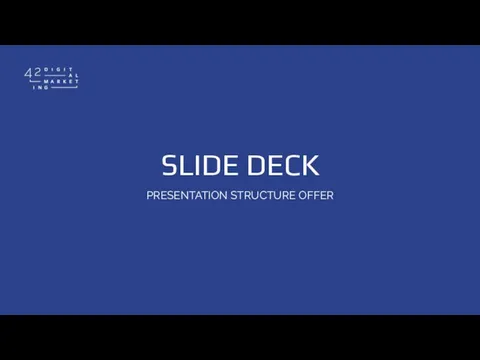 SLIDE DECK PRESENTATION STRUCTURE OFFER