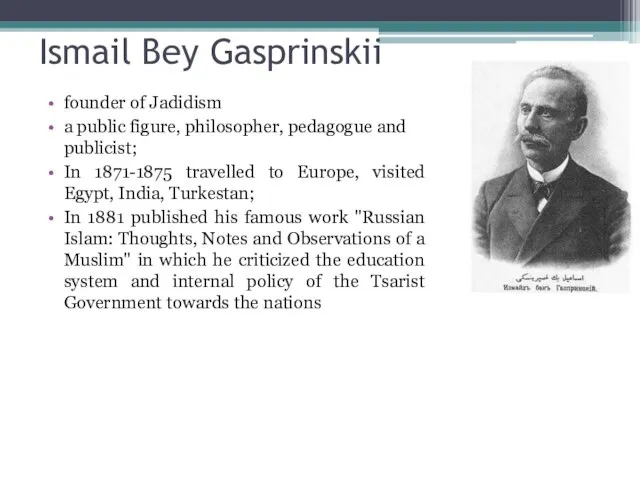 Ismail Bey Gasprinskii founder of Jadidism a public figure, philosopher, pedagogue