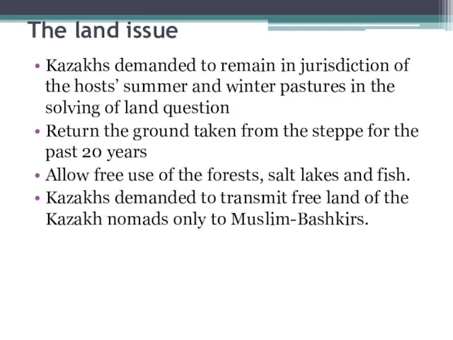 The land issue Kazakhs demanded to remain in jurisdiction of the