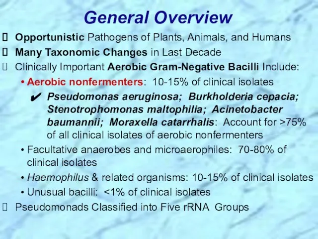 Opportunistic Pathogens of Plants, Animals, and Humans Many Taxonomic Changes in