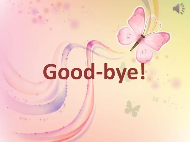 Good-bye!